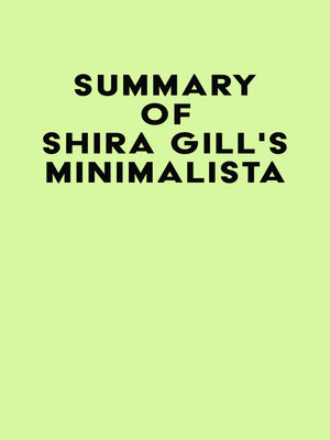 cover image of Summary of Shira Gill's Minimalista